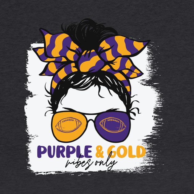 Purple and Gold Vibes Only Football Mom Messy Hair Gameday by SLAG_Creative